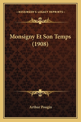 Monsigny Et Son Temps (1908) [French] 1167579925 Book Cover