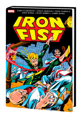 Iron Fist: Danny Rand - The Early Years Omnibus 1302954857 Book Cover
