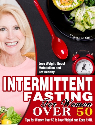 Intermittent Fasting for Women Over 50: Tips fo... 1913982459 Book Cover