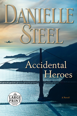Accidental Heroes [Large Print] 0525590374 Book Cover