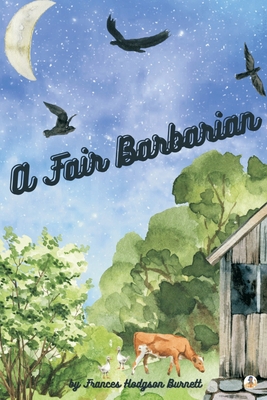 A Fair Barbarian (Illustrated) 9356754837 Book Cover