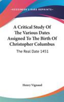 A Critical Study Of The Various Dates Assigned ... 0548520208 Book Cover
