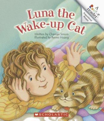 Luna the Wake-up Cat (Rookie Readers) 0531124894 Book Cover