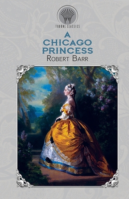 A Chicago Princess 935383502X Book Cover