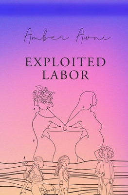 exploited labor B0CQL6X1MQ Book Cover