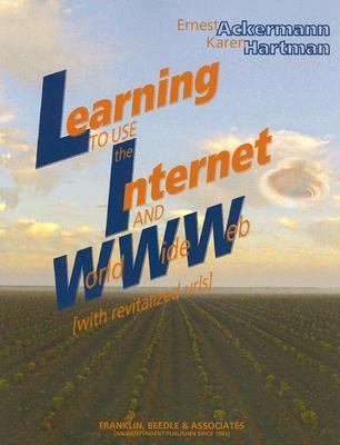 Learning to Use the Internet and World Wide Web... 1590280350 Book Cover