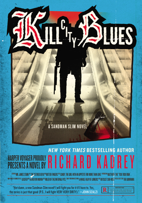 Kill City Blues: A Sandman Slim Novel 0062094602 Book Cover