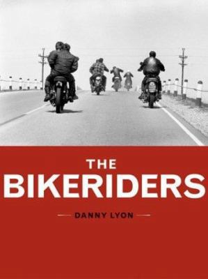 The Bikeriders 081184160X Book Cover