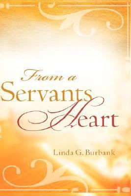 From a Servants Heart 1602662703 Book Cover