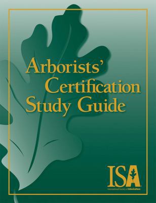 Arborists' Certification Study Guide 1881956695 Book Cover
