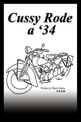 Cussy Rode a '34 1465388192 Book Cover