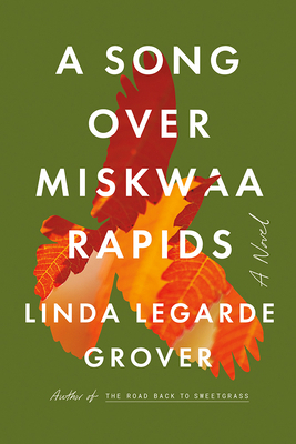 A Song Over Miskwaa Rapids 1517914825 Book Cover