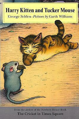 Harry Kitten and Tucker Mouse 0613851366 Book Cover