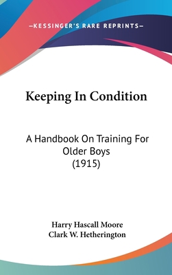 Keeping In Condition: A Handbook On Training Fo... 1437196780 Book Cover