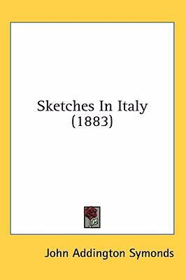 Sketches in Italy (1883) 1436645581 Book Cover