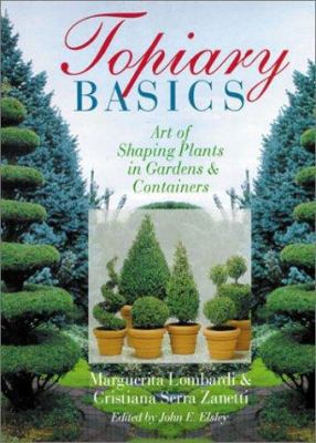 Topiary Basics: The Art Of Shaping Plants In Gardens & Containers