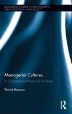 Managerial Cultures: A Comparative Historical A... 0415899036 Book Cover