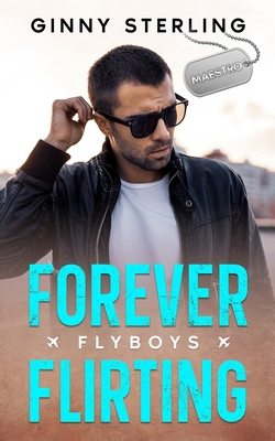 Forever Flirting B0C1HZTY32 Book Cover