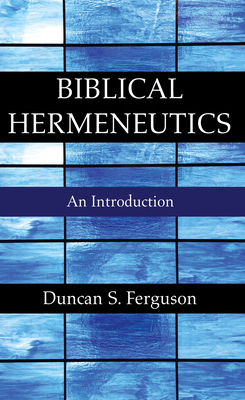Biblical Hermeneutics 1610973763 Book Cover