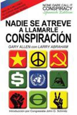 Nadie Se Atreve A Llamarle Conspiración - None ... [Spanish] 1939438527 Book Cover