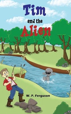 Tim and the Alien 1035861771 Book Cover