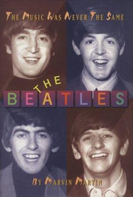 The Beatles: The Music Was Never the Same 0531113078 Book Cover