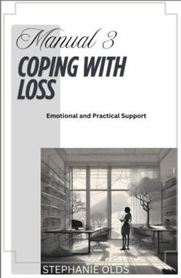 Manual 3: Coping With Loss 1968178104 Book Cover