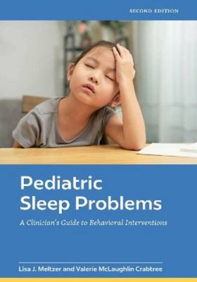 Pediatric Sleep Problems: A Clinician's Guide t... 1433844311 Book Cover