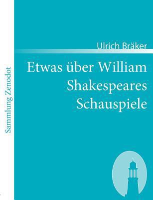 Etwas über William Shakespeares Schauspiele: Vo... [German] 3866402236 Book Cover