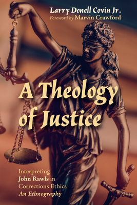 A Theology of Justice: Interpreting John Rawls ... 1666738824 Book Cover