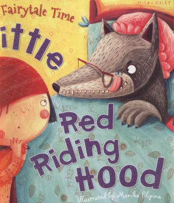 My Fairytale Time: Little Red Riding Hood 178209654X Book Cover