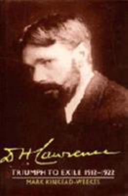 D. H. Lawrence: Triumph to Exile 1912-1922: The... 0521254205 Book Cover