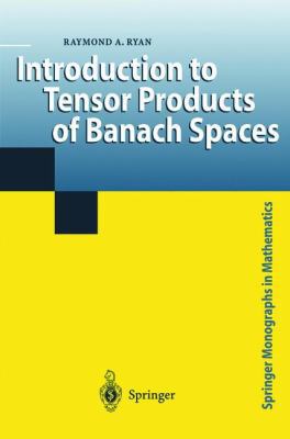 Introduction to Tensor Products of Banach Spaces 1852334371 Book Cover