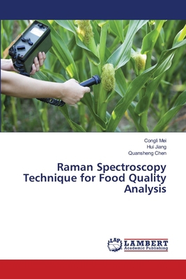 Raman Spectroscopy Technique for Food Quality A... 6207807413 Book Cover