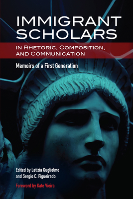 Immigrant Scholars in Rhetoric, Composition, an... 0814117392 Book Cover