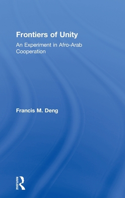 Frontiers Of Unity: An Experiment in Afro-Arab ... 0710313527 Book Cover