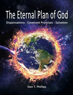 The Eternal Plan of God: Dispensations - Covena... 1621378713 Book Cover