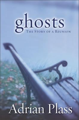 Ghosts: The Story of a Reunion 0551031107 Book Cover