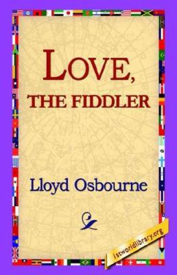 Love, the Fiddler 1421800705 Book Cover