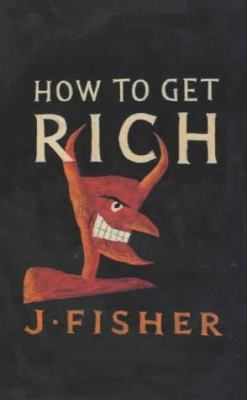 How to Get Rich 0747556180 Book Cover