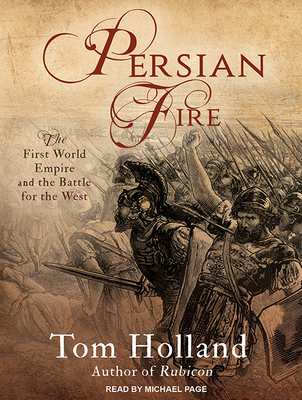 Persian Fire: The First World Empire and the Ba... 1515906213 Book Cover