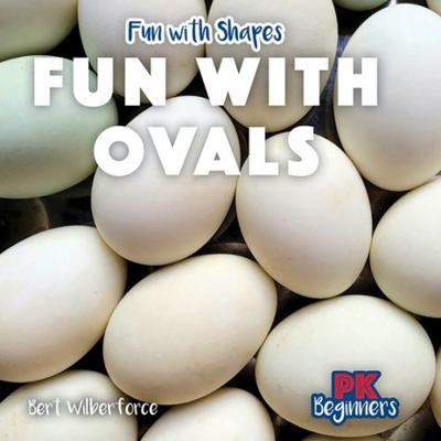 Fun with Ovals 1538385457 Book Cover