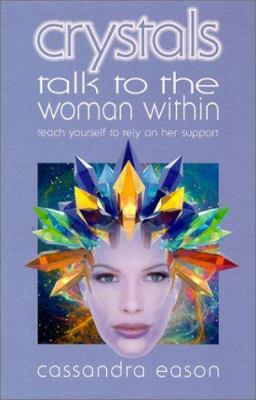 Crystals Talk to the Woman Within: Teach Yourse... 0572026137 Book Cover