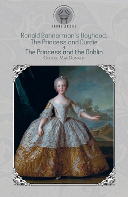 Ranald Bannerman's Boyhood, The Princess and Cu... 9353839025 Book Cover