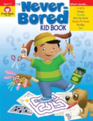 The Never-Bored Kid Book, Ages 4-5 B008HYIAM6 Book Cover