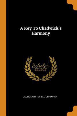 A Key To Chadwick's Harmony 0343427893 Book Cover