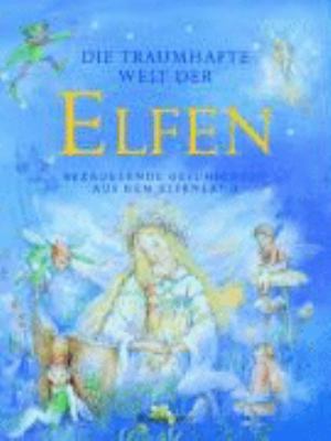 Die traumhafte Welt der Elfen [German] 3809418188 Book Cover