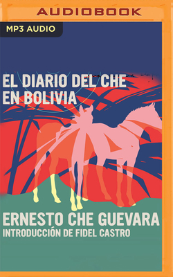 El Diario del Che En Bolivia [Spanish] 1713641631 Book Cover