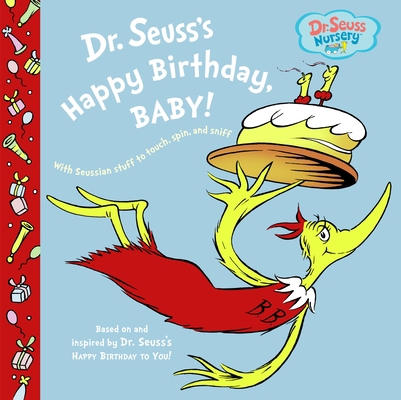 Dr. Seuss's Happy Birthday, Baby! 0375846212 Book Cover
