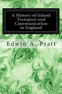 A History of Inland Transport and Communication... 1533672172 Book Cover